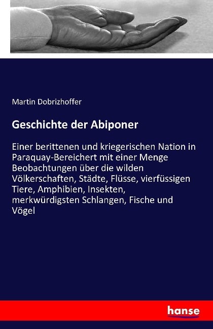 Geschichte der Abiponer - Martin Dobrizhoffer