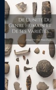 Cover-Bild zum Titel 'De L'unité Du Genre Humain Et De Ses Variétés...' von 'Johann Friedrich Blumenbach'