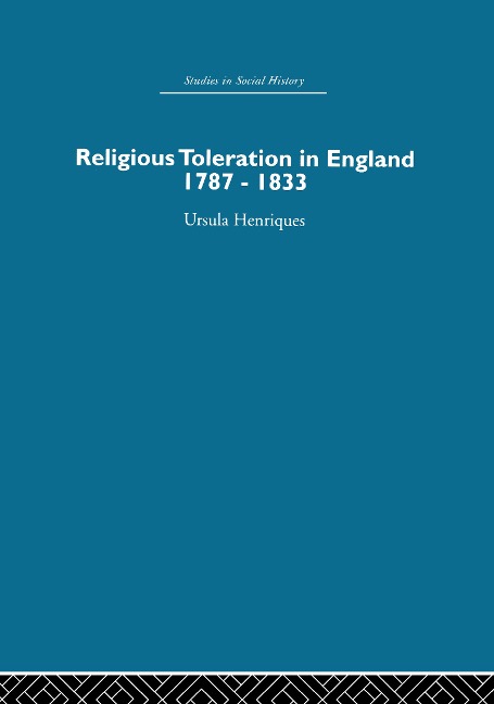 Religious Toleration in England - Ursula Henriques