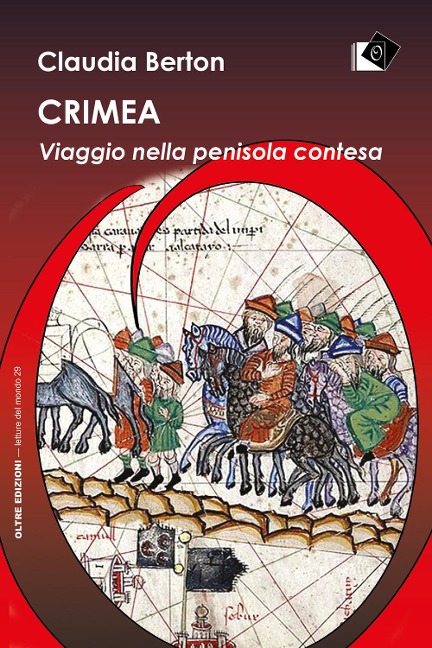 Crimea. Viaggio nella penisola contesa - Claudia Berton