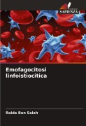 Cover-Bild zum Titel 'Emofagocitosi linfoistiocitica' von 'Raida Ben Salah'