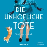 Cover-Bild zum Titel 'Die unhöfliche Tote (ungekürzt)' von 'S J Bennett'