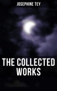 Cover-Bild zum Titel 'The Collected Works' von 'Josephine Tey'