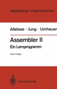 Cover-Bild zum Titel 'Assembler II' von 'Rainer Alletsee, Gerd F. Umhauer, Horst Jung'