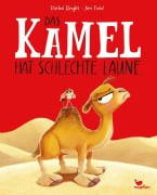 Cover-Bild zum Titel 'Das Kamel hat schlechte Laune' von 'Rachel Bright'