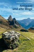 Cover-Bild zum Titel 'Antipasti und alte Wege' von 'Ursula Bauer, Jürg Frischknecht'