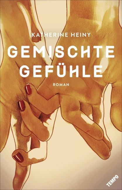 Gemischte Gefühle - Katherine Heiny