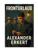 Cover-Bild zum Titel 'Fronturlaub' von 'Alexander Erkert'