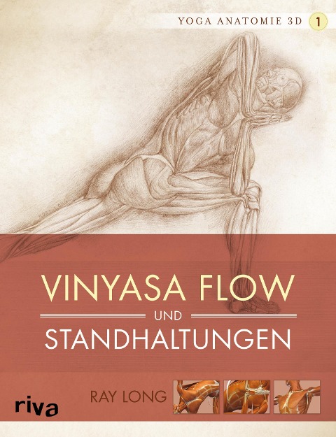 Yoga-Anatomie 3D: Vinyasa Flow und Standhaltungen - Ray Long