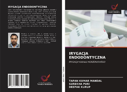 IRYGACJA ENDODONTYCZNA - Tapan Kumar Mandal, Surekha Puri, Deepak Kurup