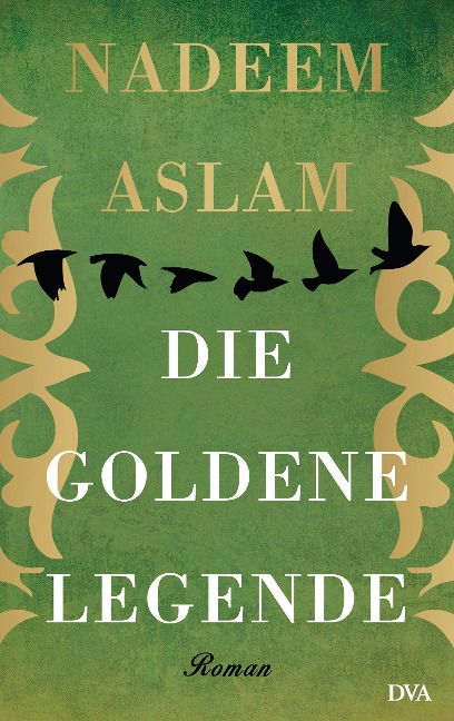 Die Goldene Legende - Nadeem Aslam