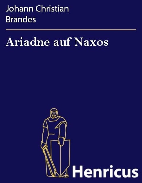 Ariadne auf Naxos - Johann Christian Brandes