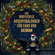 Cover-Bild zum Titel 'Der inoffizielle Adventskalender für Fans von Batman' von 'Paul Lang'