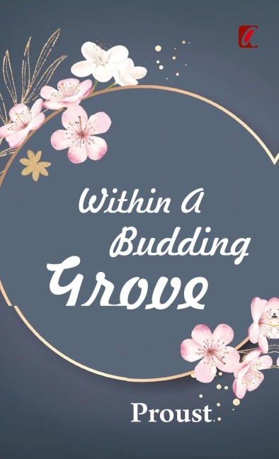 Within a budding grove - Marcel Proust