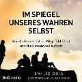 Cover-Bild zum Titel 'Im Spiegel unseres wahren Selbst' von 'Emilio Deia'