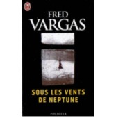 Cover-Bild zum Titel 'Sous les vents de Neptune' von 'Fred Vargas'
