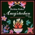 Cover-Bild zum Titel 'Ausgstochen' von 'Martina Parker'