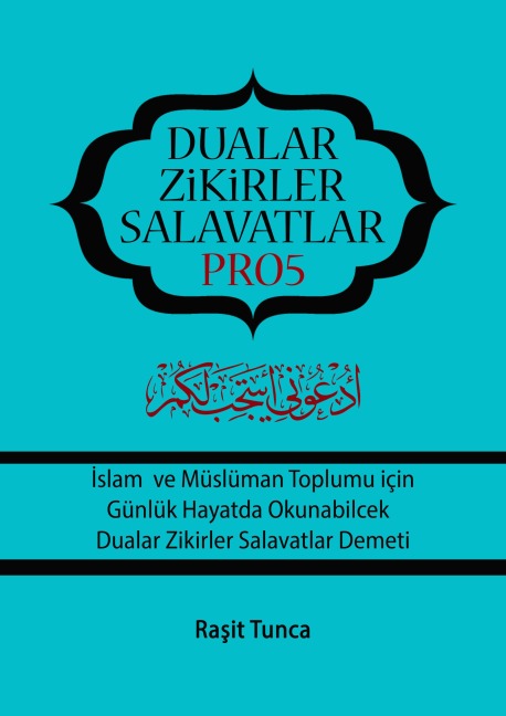 Dualar Zikirler ve Salavatlar PRO5 - Rasit Tunca