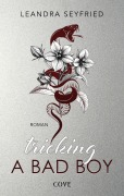 Cover-Bild zum Titel 'Tricking A Bad Boy (Sons of Chicago 1)' von 'Leandra Seyfried'