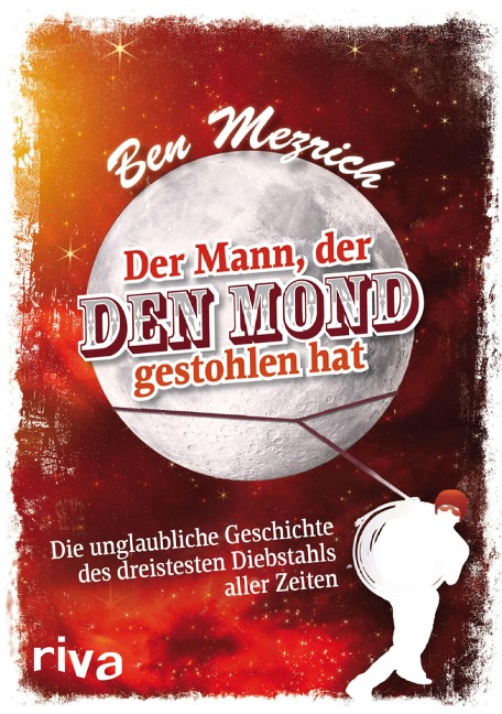 Der Mann, der den Mond gestohlen hat - Ben Mezrich