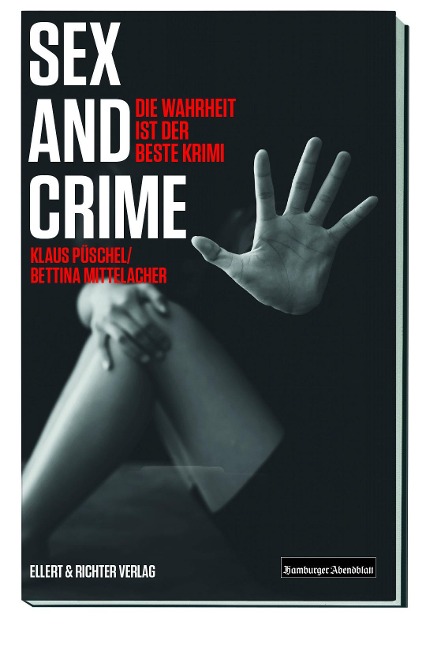 Sex and Crime - Klaus Püschel, Bettina Mittelacher