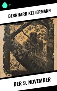 Cover-Bild zum Titel 'Der 9. November' von 'Bernhard Kellermann'