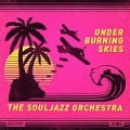 Under Burning Skies - The Souljazz Orchestra