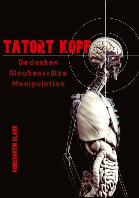 Tatort Kopf - Konstantin Hagen Blank