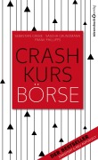 Cover-Bild zum Titel 'Crashkurs Börse' von 'Sebastian Grebe, Sascha Grundmann, Frank Phillipps'