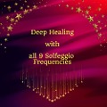 Cover-Bild zum Titel 'Deep Healing with All 9 Solfeggio Frequencies' von 'Miss Smilla, Holly von Bonin'