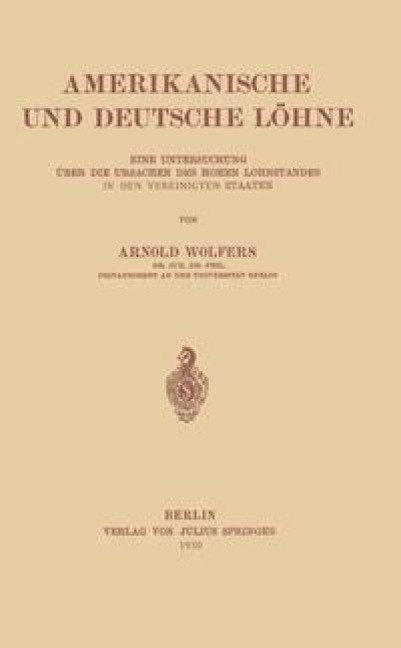 Amerikanische und Deutsche Löhne - Arnold Wolfers