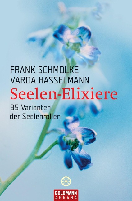 Seelen-Elixiere - Frank Schmolke, Varda Hasselmann