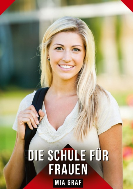 Die Schule für Frauen - Mia Graf