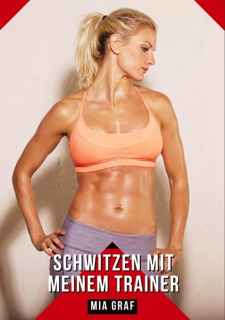 Schwitzen mit meinem Trainer - Mia Graf