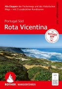 Cover-Bild zum Titel 'ROTHER Wanderführer Portugal Süd: Rota Vicentina. Alle Etappen des Fischerwegs und des Historischen Wegs - mit 13 zusätzlichen Rundtouren' von 'Franz Halbartschlager, Gerhard Ruß'