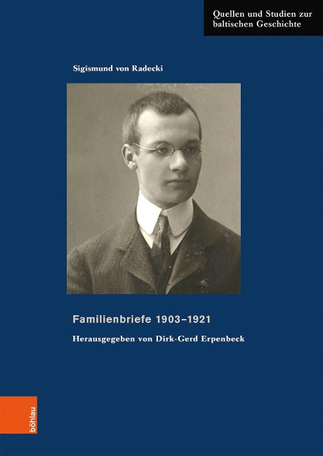 Familienbriefe 1903-1921 - Sigismund von Radecki