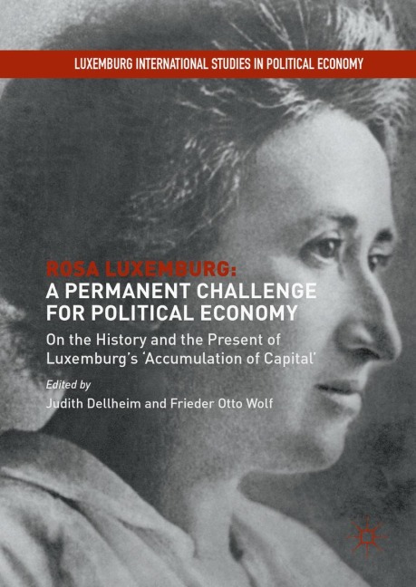 Rosa Luxemburg: A Permanent Challenge for Political Economy - 