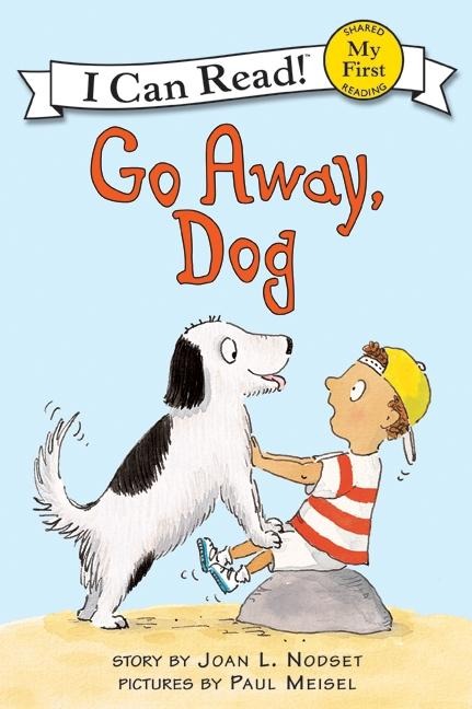 Go Away, Dog - Joan L Nodset