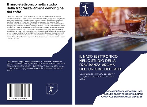 Il naso elettronico nello studio della fragranza-aroma dell'origine del caffè - Diego Andrés Campo Ceballos, Carlos Alberto Gaviría López, Johan Alberto Miranda Meneces