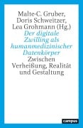 Cover-Bild zum Titel 'Der digitale Zwilling als humanmedizinischer Datenkörper' von ''