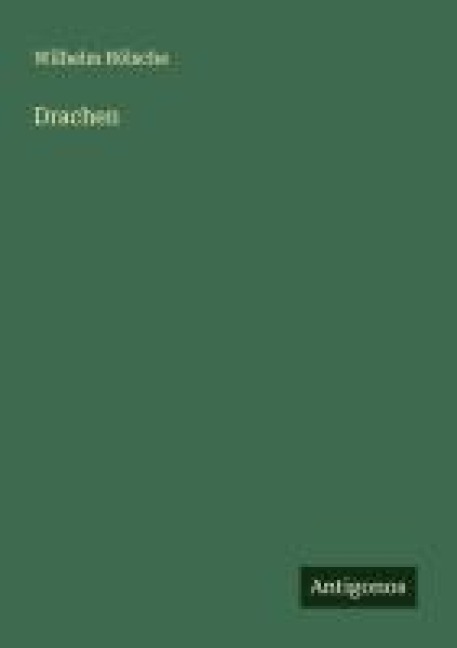 Drachen - Wilhelm Bölsche