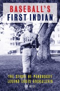 Cover-Bild zum Titel 'Baseball's First Indian' von 'Ed Rice'