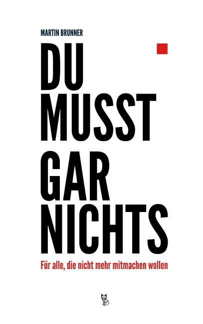 Du musst gar nichts - Martin Brunner