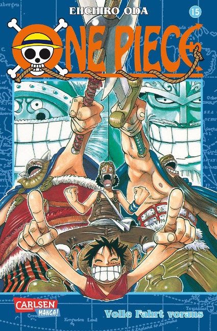One Piece 15. Volle Fahrt voraus - Eiichiro Oda