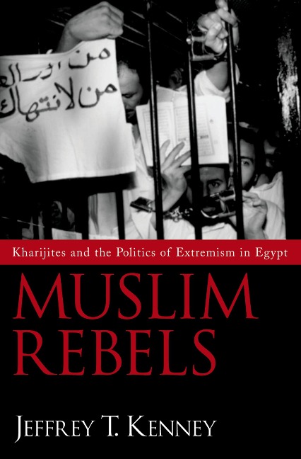 Muslim Rebels - Jeffrey T. Kenney