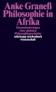 Cover-Bild zum Titel 'Philosophie in Afrika' von 'Anke Graneß'