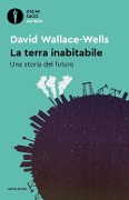 Cover-Bild zum Titel 'La Terra inabitabile. Una storia del futuro' von 'David Wallace-Wells'