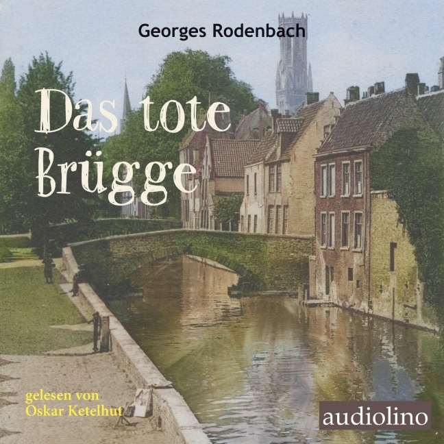 Das tote Brügge - George Rodenbach