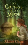Cover-Bild zum Titel 'The Cottage in the Marsh (Lottie's Ballad, #1)' von 'Aldred Chase'