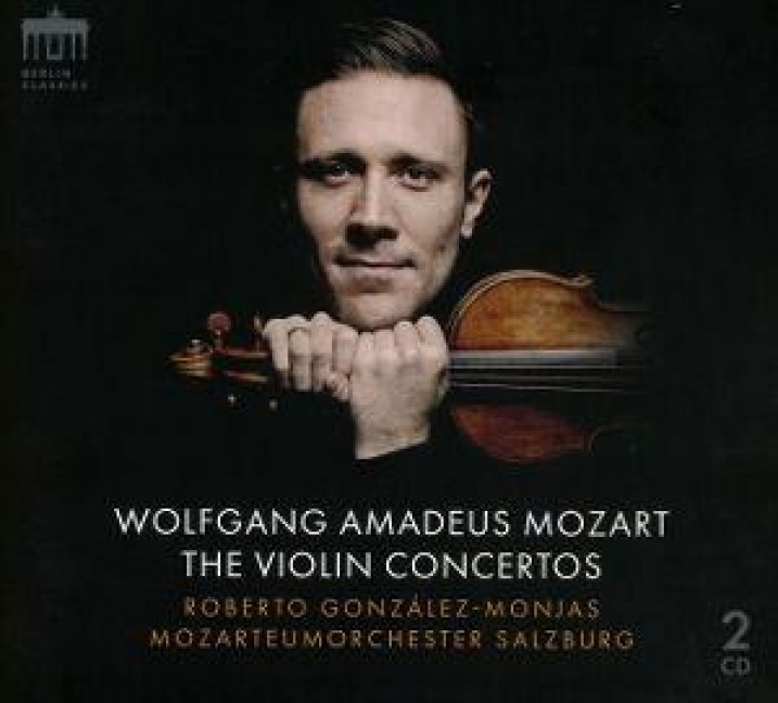 Mozart:The Violin Concertos - Roberto Mozarteumorchester/Gonzalez-Monjas